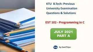 Need Help with KTU EST 102 C Programming? Get July 2021 Exam Solutions - Part A #exampreparation