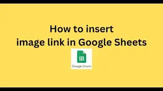 How to insert image link in Google Sheets