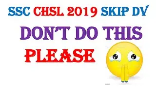 skip ssc chsl 2019 DV |  #sscchsl2019