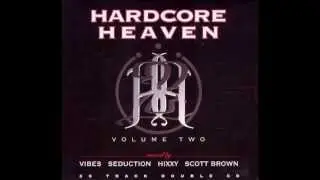 Hardcore Heaven - Volume Two (DJ Vibes Mix) (1997)