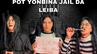 DRUG YONBINA JAIL DA LEIBA || JAIL GI PUNSI || MANIPURI SKIT || @ArambamMangaalSingh
