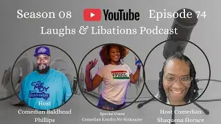 Laughs & Libations Podcast w/ Comedian Kendra No Nickname