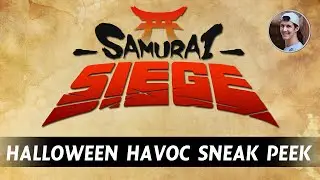 Samurai Siege - Halloween Havoc Sneak Peek!