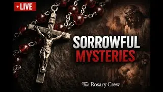 Live Rosary- Sorrowful Mysteries