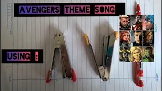 AVENGERS THEME  SONG USING STAPLER . Al Malayali