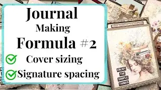 Journal making formula for cover sizing and signature spacing