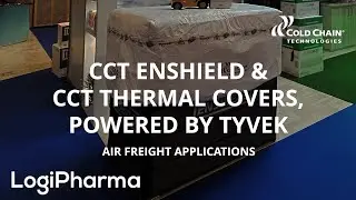 Air Freight Application of CCT Thermal Covers, powered by Tyvek&reg; with CCT Enshield&trade;