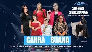 CAKRA  BUANA  LIVE  IN SETRO HADI  THE WEDDING PARTY HUDA & IDHA