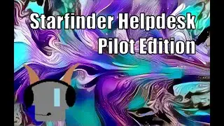 Starship Combat Pilot Guide, Starfinder Helpdesk