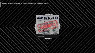Ep 230: Turn the music up, or else! - The Axeman of New Orleans | Doomed to Fail