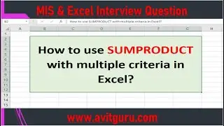 How to use SUMPRODUCT with multiple criteria in Excel?