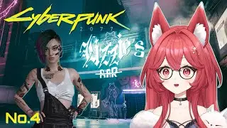 Back in Night City for strictly business~【Cyberpunk 2077】[4] 🌃