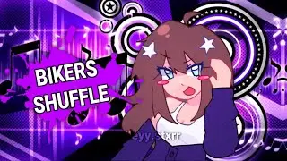 BIKERS SHUFFLE 