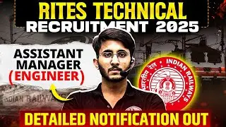 RITES Technical Recruitment 2025 | Assistant Manager (Engineer) | Detailed Notification Out
