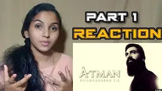 ATMAN part one Reaction/Journey of Atman/str/Silambarasan-TR