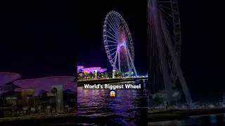 World&rsquo;s Biggest Wheel 😱 | Ain Dubai #maulipatil555 #shorts #ytshorts #dubai #aindubai #viral #love