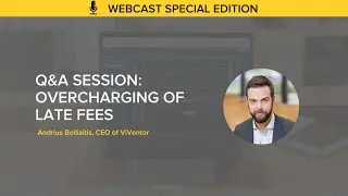 Q&A session about overcharging of late fees | Webcast special edition