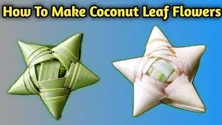 How to make coconut leaf FLOWER 💐💐 #flowers #coconutleafcraft #viral #1million 