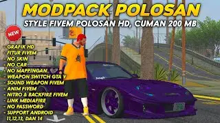 SHARE‼️MODPACK POLOSAN STYLE FIVEM HD, RINGAN CUMAN 200 MB - GTA San Andreas