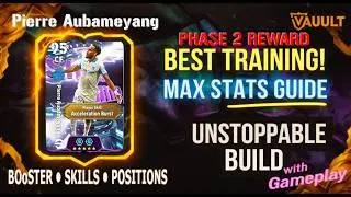 Pierre Aubameyang Training Guide FREE Phase 2 Reward ShowTime CF Adv. Striker eFootball 2026