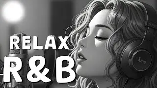 【R&B Soul】Relaxing Romantic Playlist - Smooth Vocals & Chill Groove Study &bull; Focus &bull; Relax