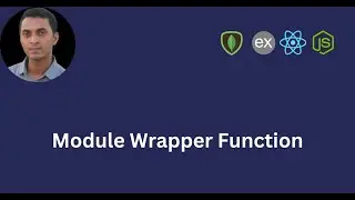 What is Module Wrapper Function in Node.js | All You Need to Know with Practical Project