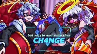 CH4NGE/ but whyte and shiro sing it.【fnf cover】