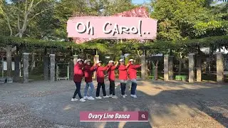 “ OH CAROL..” OVARY LINE DANCE