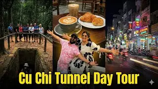 Cu Chi Tunnel Day Tour | Ho Chi Minh Night Life | Exploring Vietnam Cafe