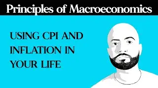 How to Apply CPI and Inflation to Your Personal Life