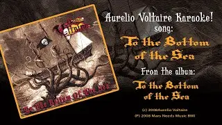 To The Bottom of the Sea - Aurelio Voltaire Karaoke (ENGLISH)