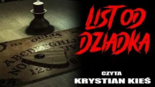 List od dziadka - CreepyPasta [LEKTOR PL]