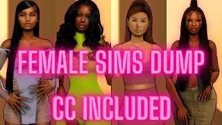❤FEMALE SIMS DUMP❤ ‼CC INCLUDED‼