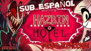Hazbin Hotel sub espa&ntilde;ol// Videoreaccion VersusPlay Play