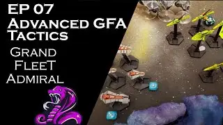 ADVANCED TACTICS AND ELECTRONIC WARFARE - GRAND FLEET ADMIRAL TUTORIAL
