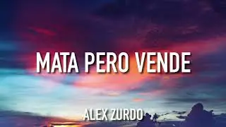 MATA pero VENDE - Alex Zurdo ✖ Redimi2 ✖ Funky (Letra)
