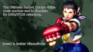 The Ultimate Sakura Combo Guide (AE2012)