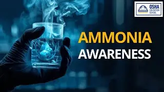 Ammonia Awareness Training | Safe Handling Procedures | Workplace Safety Certification