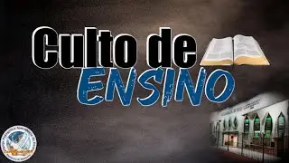 Culto de Ensino - 30/12/2025 - 19h30.