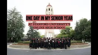 a day at STANFORD UNIVERSITY'S online high school