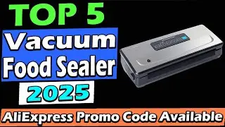 TOP 5 Best Vacuum Food Sealers 2025