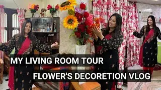 My Living Room Tour / Flower&rsquo;s Decoration Vlog / Rounaque Kitchen N vlogs