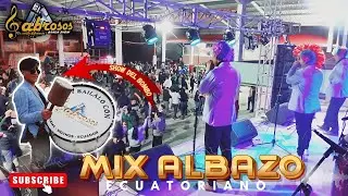 MIX ALBAZO ECUATORIANO ||LOS SABROSOS BANDA SHOW|| Pastocalle- Pasto Alto 2024