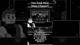 You Took How Many Classes!? #instarsandtime #rpg #indiegame