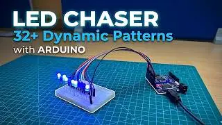 How to Make LED Chaser using Arduino UNO - 32 Patterns (Full Tutorial)