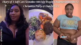 Diary of A Self Care Socialite: 8th Day Wegovy Journey Injection #2 + Christmas Party @ Hotel ZA ZA 