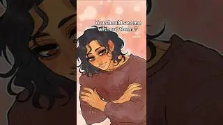 You look great #comedy #art #webtoon