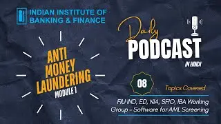 FIU IND, ED, NIA, SFIO, IBA &ndash; Watchdogs of Money Laundering | AML Screening Simplified in Hindi
