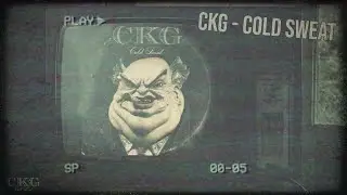 CKG - Cold Sweat (Official Lyric Video)