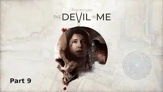 The Devil In Me | Part-9 Walkthrough (No Commentary)